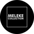 MELEKE COLLECTION