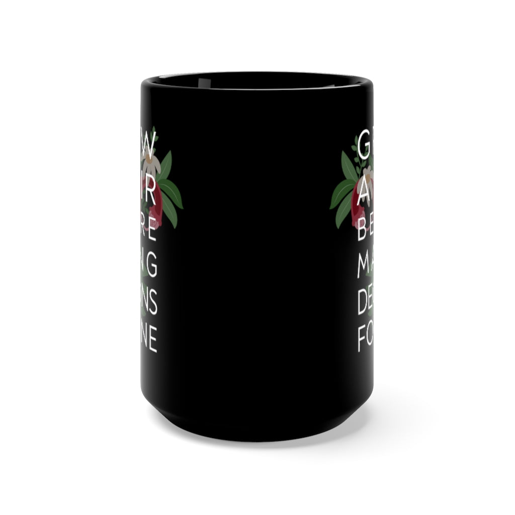 Grow A Pair Black 15oz Mug