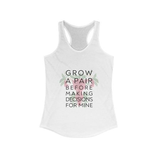 Grow A Pair Women's Ideal Racerback Tank