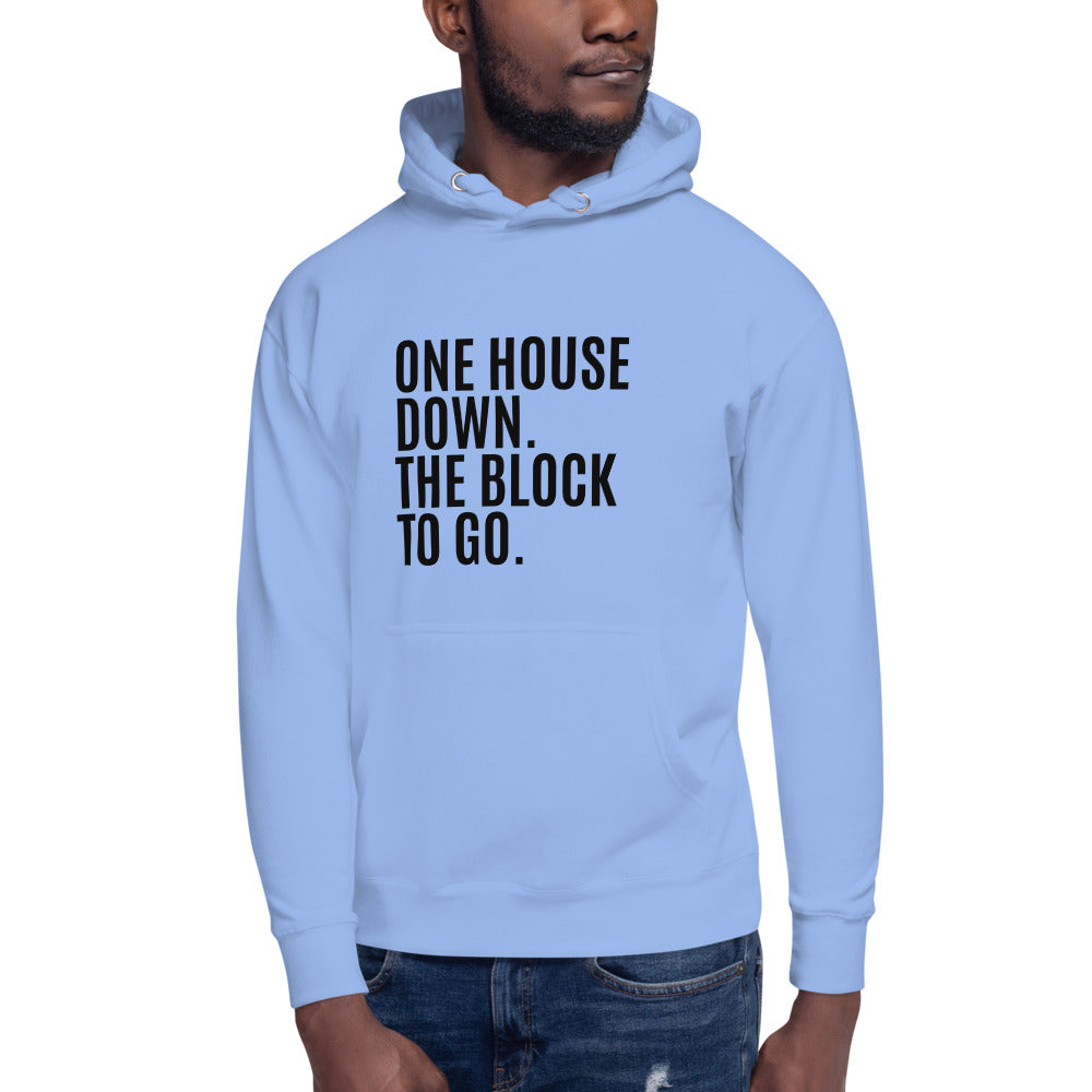One House Down Unisex Hoodie