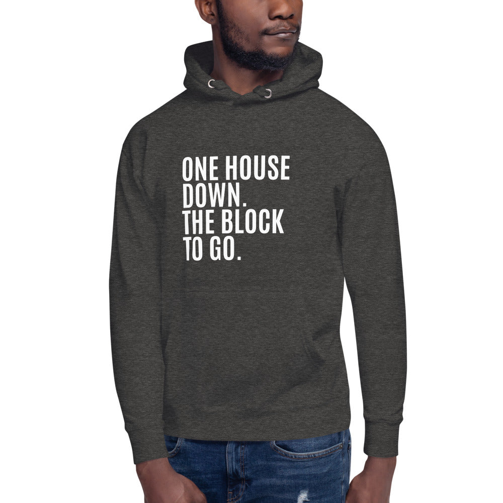One House Down Unisex Hoodie