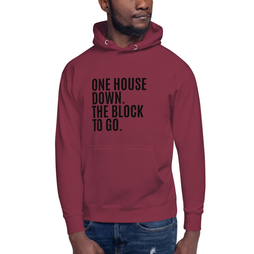 One House Down Unisex Hoodie