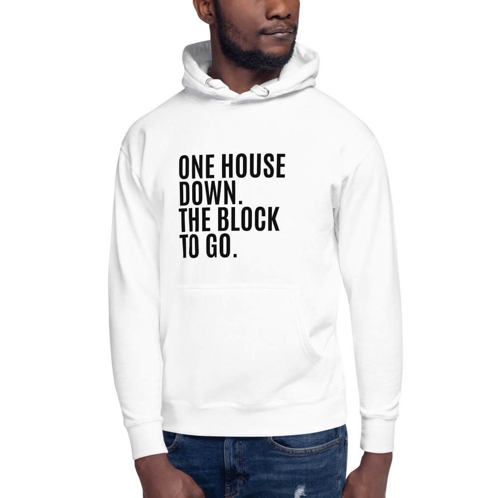 One House Down Unisex Hoodie