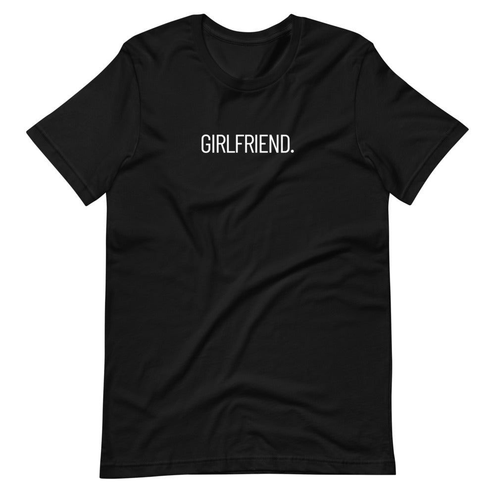 Girlfriend Short-Sleeve T-Shirt