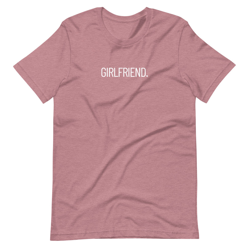 Girlfriend Short-Sleeve T-Shirt