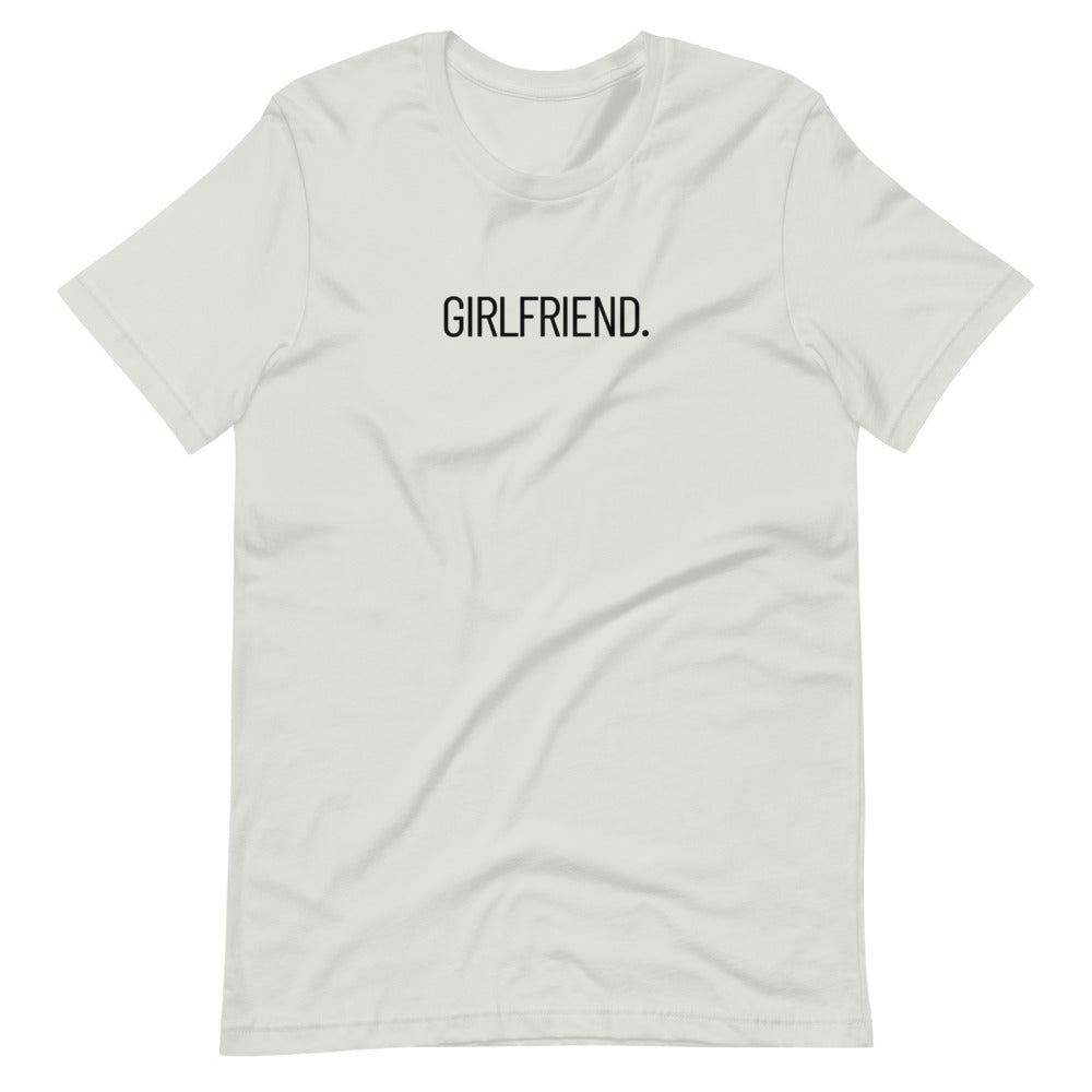 Girlfriend Short-Sleeve T-Shirt