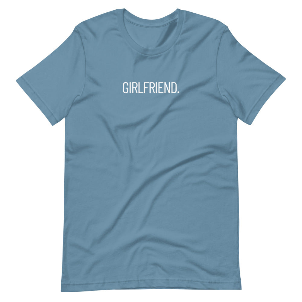 Girlfriend Short-Sleeve T-Shirt